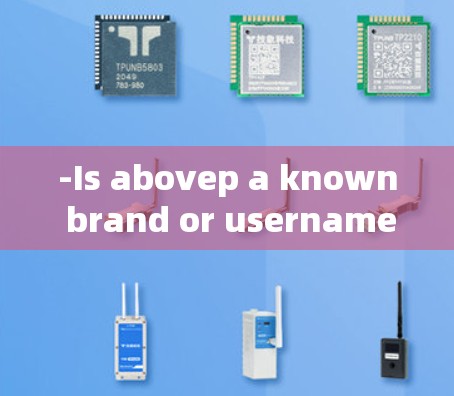 -Is abovep a known brand or username in a particular gaming or online community?