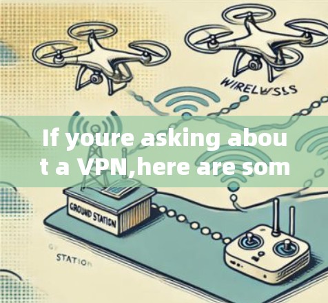 If youre asking about a VPN,here are some examples: