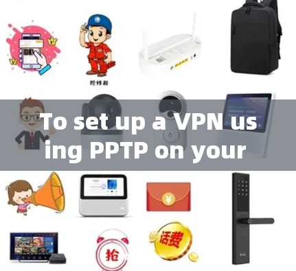 To set up a VPN using PPTP on your iPhone,follow these steps: