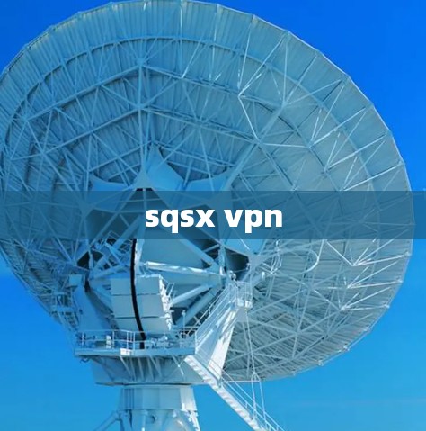 sqsx vpn