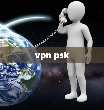 vpn psk