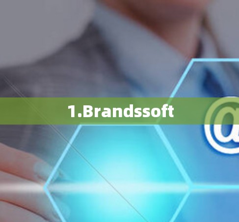 1.Brandssoft 1.Brandssoft