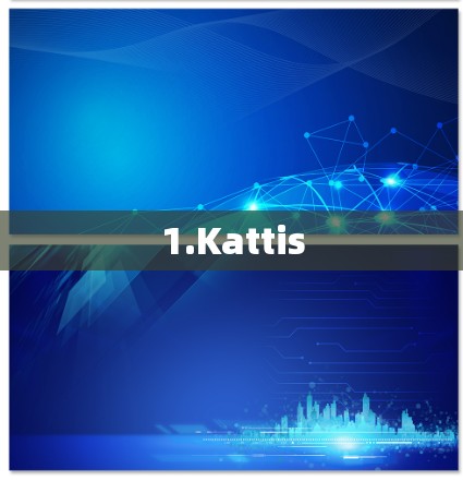 1.Kattis