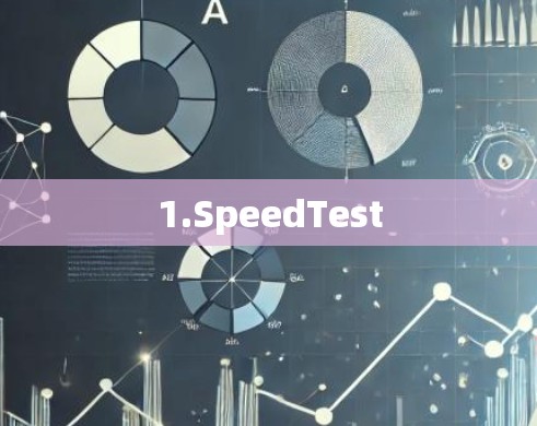 1.SpeedTest 1.SpeedTest