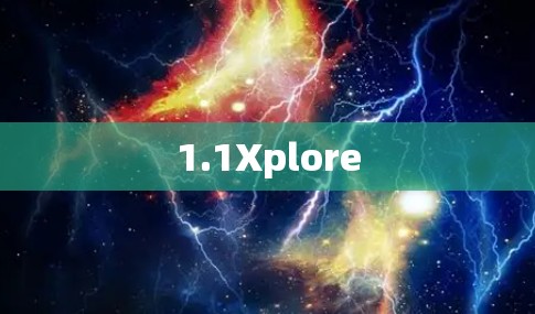 1.1Xplore