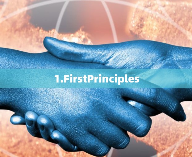 1.FirstPrinciples 1.FirstPrinciples