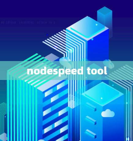 nodespeed tool